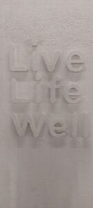 Live life well